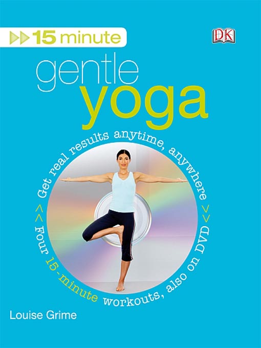 Title details for 15 Minute Gentle Yoga by Louise Grime - Available